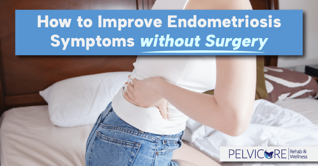 Endometriosis &Amp; The Pelvic Floor: What You Need To Know 7 Howtoimproveendometrosis