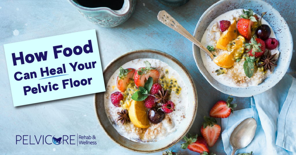 Usefoodtohealpelvicfloor
