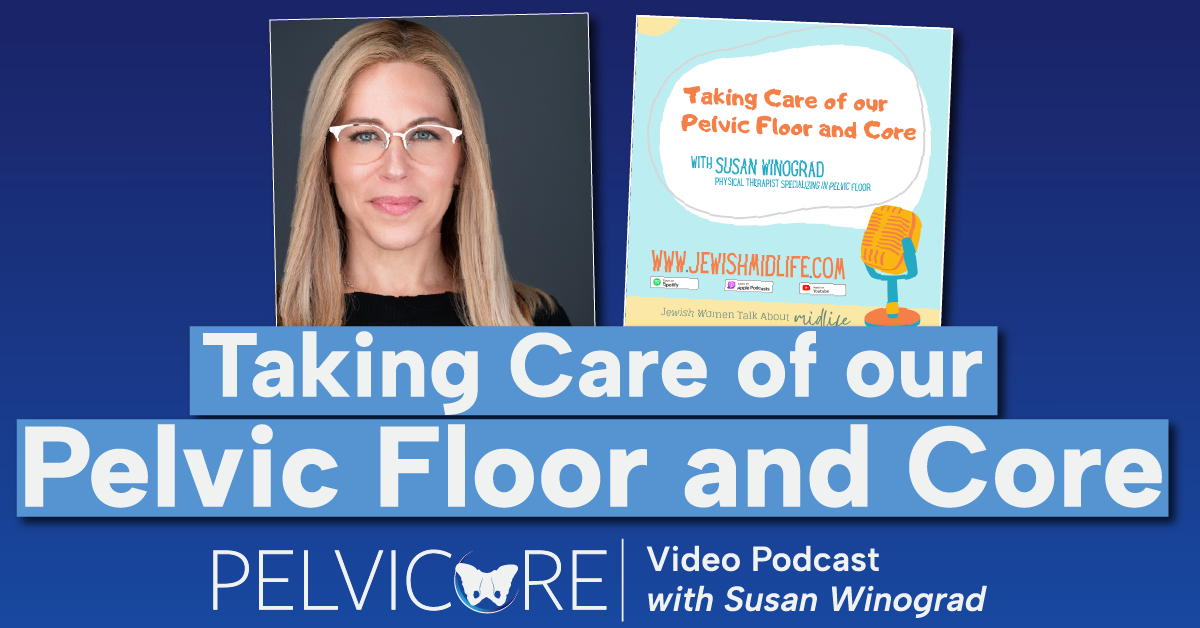 TakingCareOfYourPelvicFloorAndCore_Thumbnail