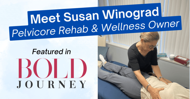 A person is receiving a therapy session, lying on a treatment table with a therapist's hands placed on their abdomen. The therapist, identified as Susan Winograd, owner of Pelvicore Rehab & Wellness, is wearing a black top and glasses. The setting appears to be a clinical room with a window and medical supplies visible. Overlaid text in a blue box reads "Meet Susan Winograd Pelvicore Rehab & Wellness Owner" in white letters. Additional text states "Featured in BOLD JOURNEY," with "BOLD" in red and "JOURNEY" in black.