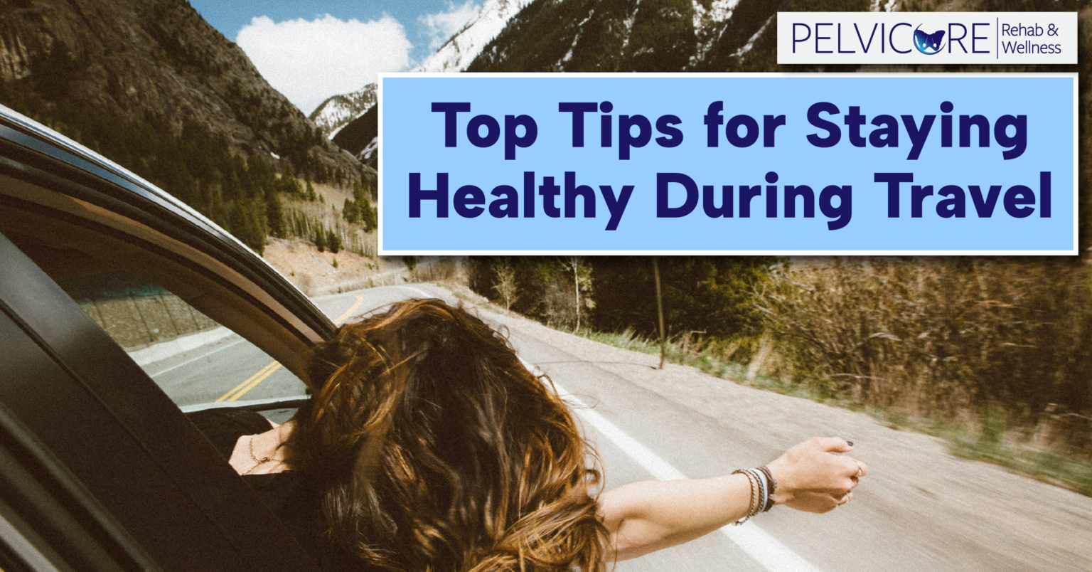 TopTipsforStayingHealthyDuringTravelThumbnail