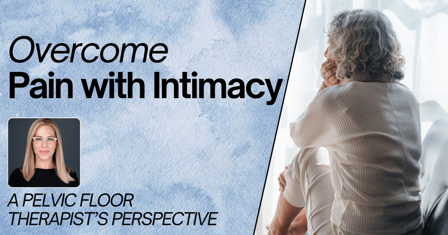 Overcome Pain with Intimacy
