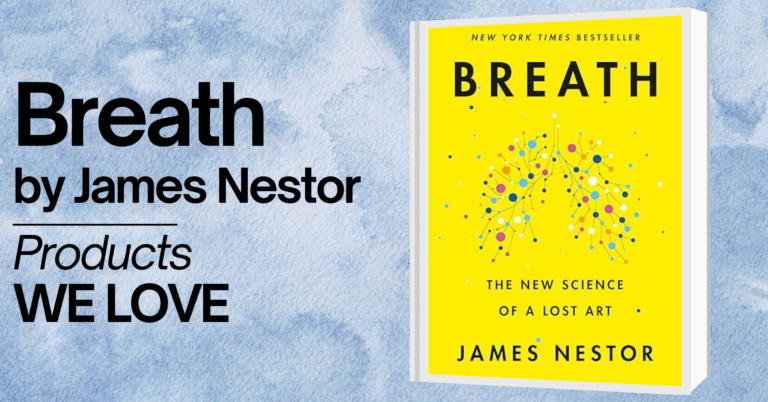 A promotional image for the book 'Breath' by James Nestor. The image features the book cover, which has a yellow background with black text reading 'BREATH' and the subtitle 'THE NEW SCIENCE OF A LOST ART' in smaller text. The cover also includes an abstract illustration of colorful dots and lines resembling a breath pattern. It is labeled as a New York Times bestseller. The background of the image has a calming, watercolor blue design. Text on the image reads 'Breath by James Nestor' and 'Products WE LOVE' in bold black letters.