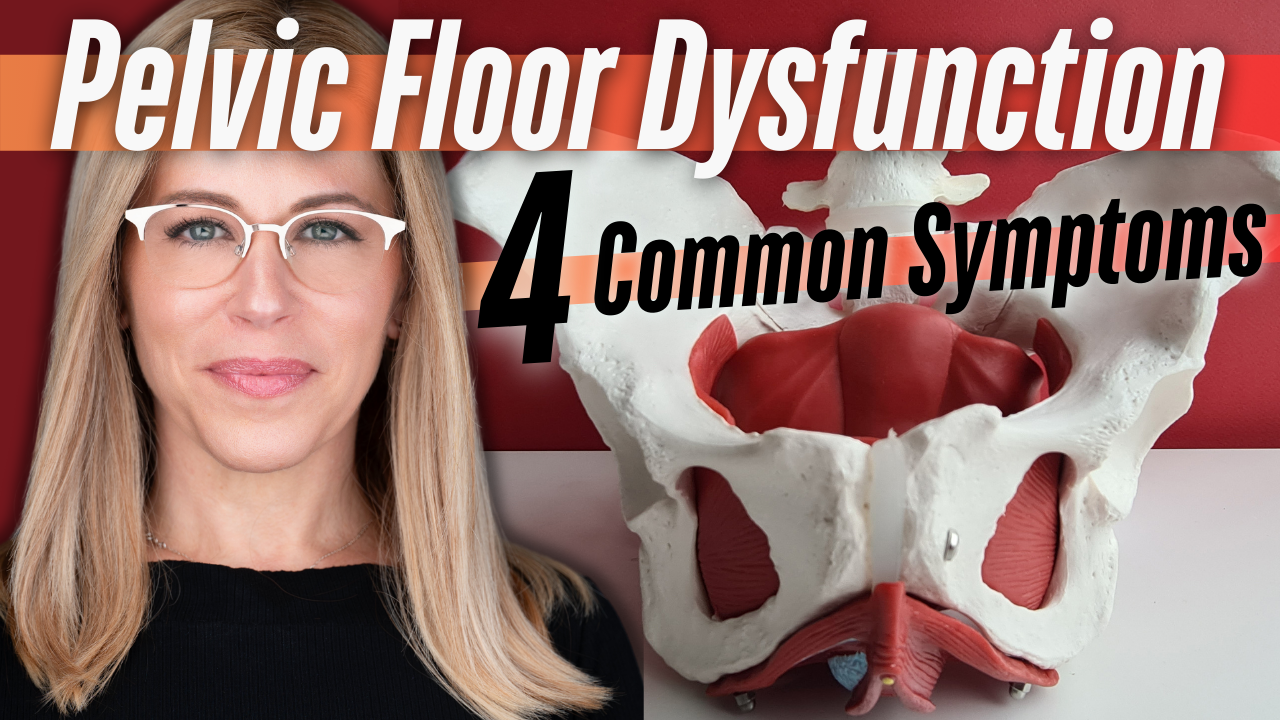A woman with long blonde hair wearing a black top stands next to a model of a pelvis with the pelvic floor muscles highlighted in red. The background is red, and the text overlay reads "Pelvic Floor Dysfunction 4 Common Symptoms" in bold white and black letters with an orange accent stripe.