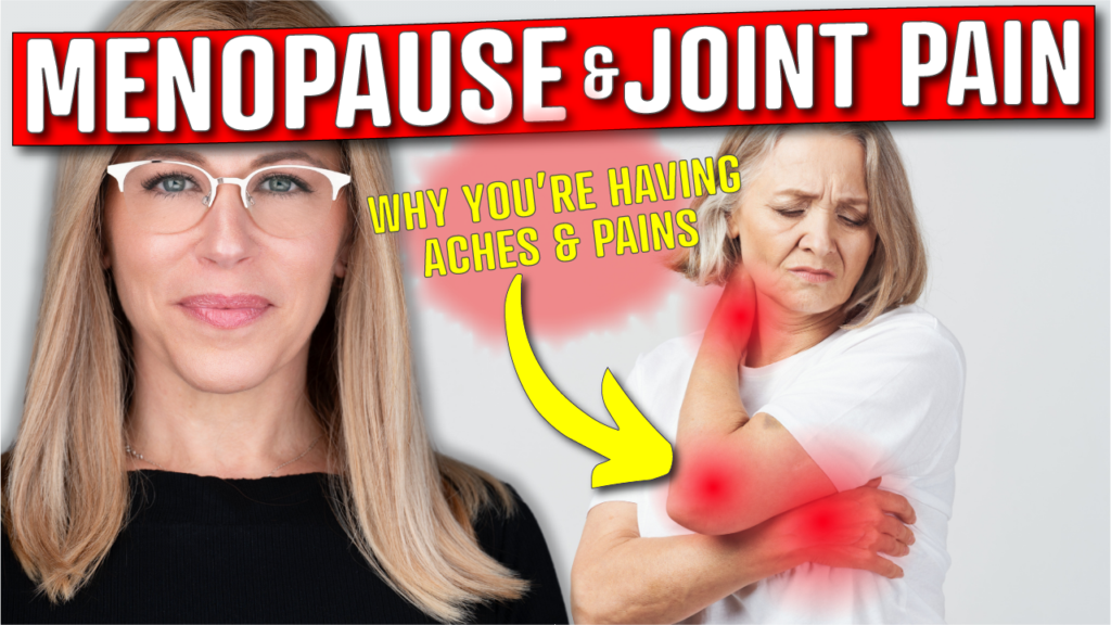 A youtube thumbnail featuring two women. On the left, a woman with long blonde hair wearing a black top stands against a light background. On the right, a woman with short blonde hair in a white shirt holds her arm, with red spots highlighting joint pain areas on her elbow and wrist. Bold red text at the top reads "menopause & joint pain. " a yellow speech bubble with a red arrow pointing to the right woman says, "why you're having aches & pains. " this thumbnail is referencing a video that explains menopause and perimenopause joint pain and why it happens.