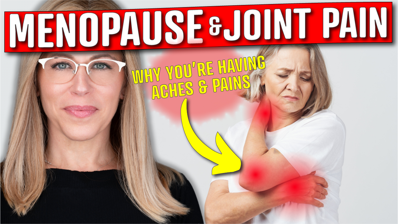 A YouTube thumbnail featuring two women. On the left, a woman with long blonde hair wearing a black top stands against a light background. On the right, a woman with short blonde hair in a white shirt holds her arm, with red spots highlighting joint pain areas on her elbow and wrist. Bold red text at the top reads "MENOPAUSE & JOINT PAIN." A yellow speech bubble with a red arrow pointing to the right woman says, "WHY YOU'RE HAVING ACHES & PAINS." This thumbnail is referencing a video that explains menopause and perimenopause joint pain and why it happens.