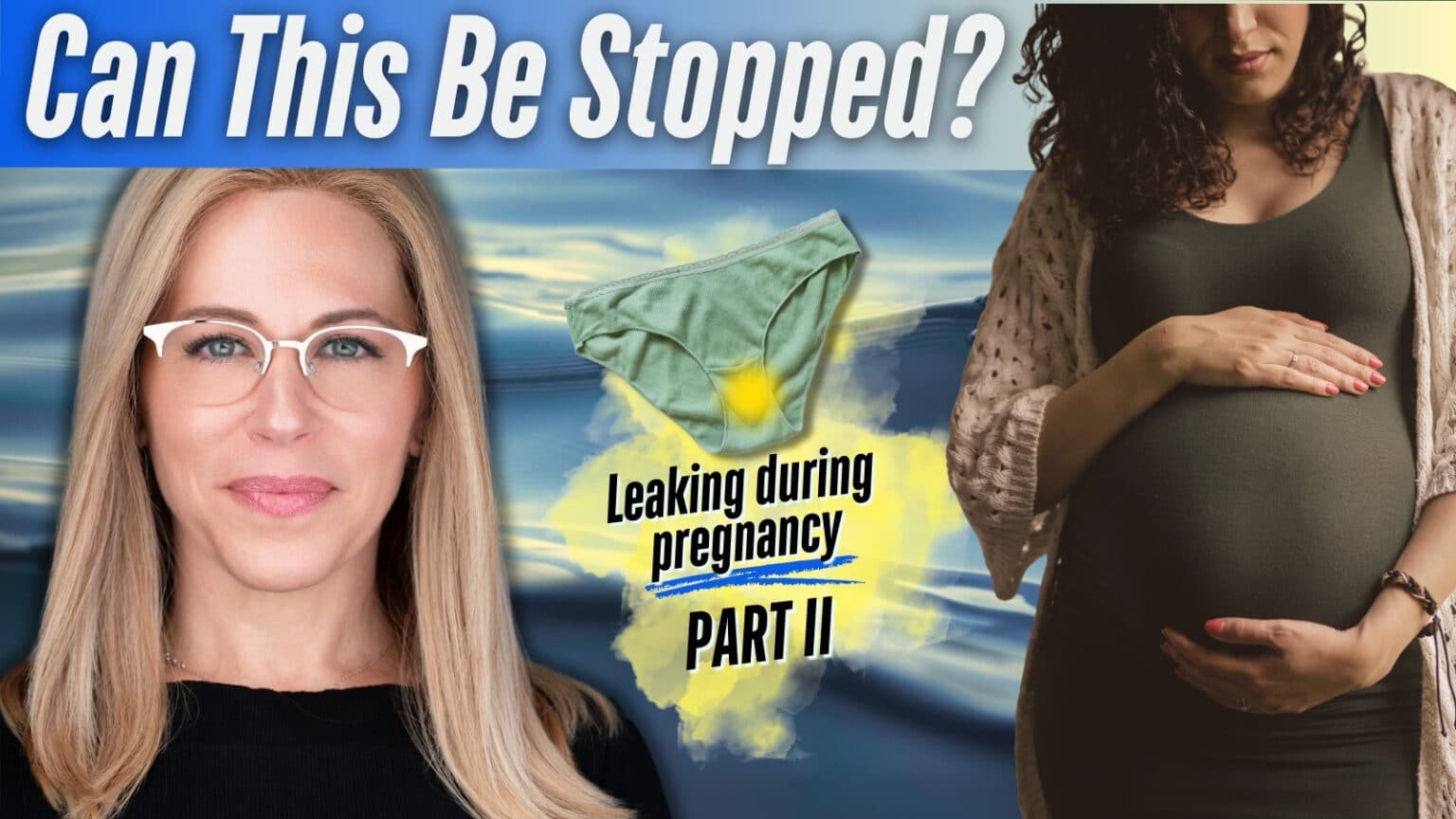 Can bladder leaks during pregnancy be stopped? Pelvic floor PT shares tips to prevent bladder leaking while pregnant – Part 2