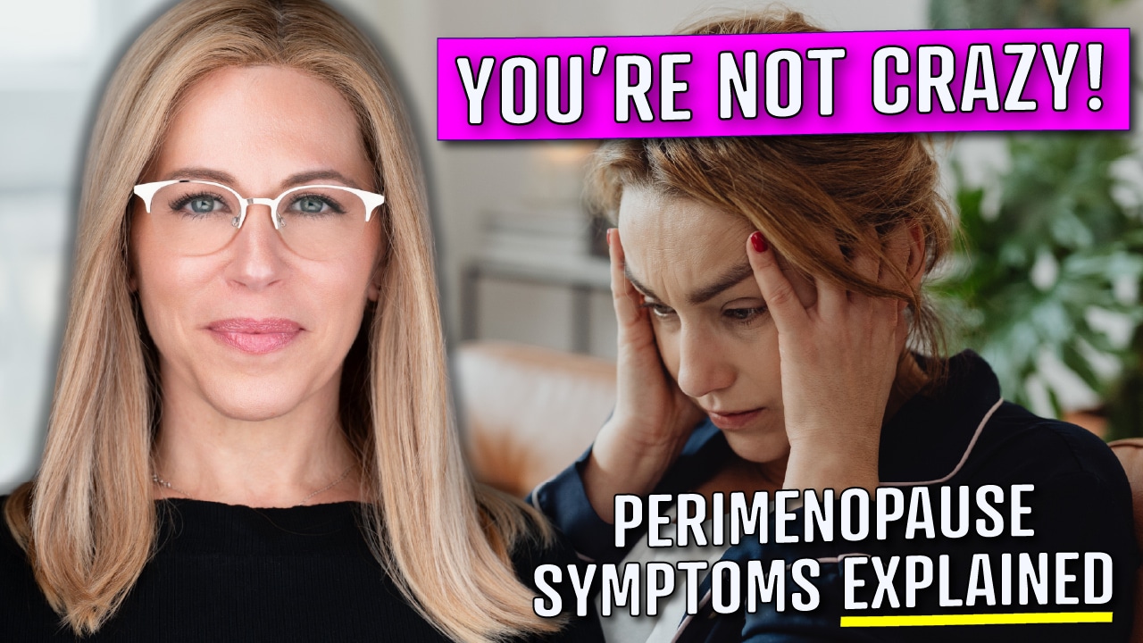 Split thumbnail for video "YOU'RE NOT CRAZY! PERIMENOPAUSE SYMPTOMS EXPLAINED". Left: smiling confident blonde woman in white glasses looking at camera. Right: stressed woman with hands to temples, frustrated expression. Large pink text overlay: "YOU'RE NOT CRAZY!" Smaller text below: "PERIMENOPAUSE SYMPTOMS EXPLAINED".